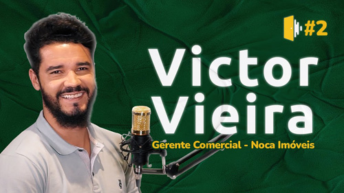 Gerente Comercial Noca Imóveis, Victor Vieira