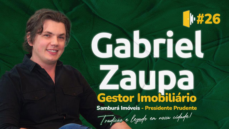 Gabriel Zaupa, Gerente Comercial e Corretor de Imóveis na Samburá Imóveis